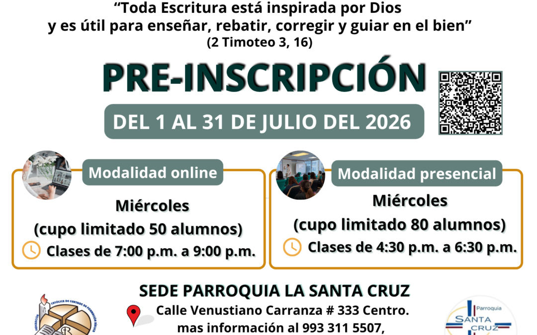 COLEGIO BÍBLICO APOSTÓLICO “SANTA MARÍA DE GUADALUPE”. PRE-INSCRIPCIONES DEL 1 AL 31 DE JULIO DEL 2026.